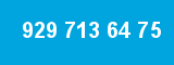 929 713 64 75 929 713 64 75